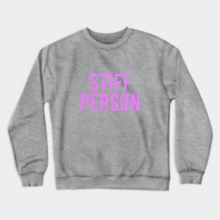 Stiff Person Crewneck Sweatshirt